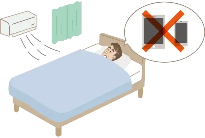 温度：寝室の温度を調節し、リラックスできる衣服と寝具を使いましょう